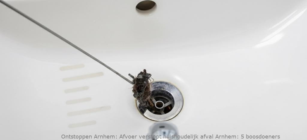 Afvoer verstopt huishoudelijk afval Arnhem: 5 boosdoeners