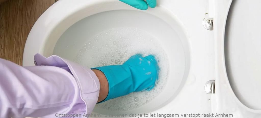 6 tekenen dat je toilet langzaam verstopt raakt Arnhem